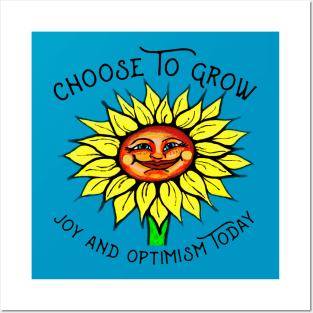 “Choose To Grow With Joy And Optimism” Sunny Smiling Sunflower Posters and Art